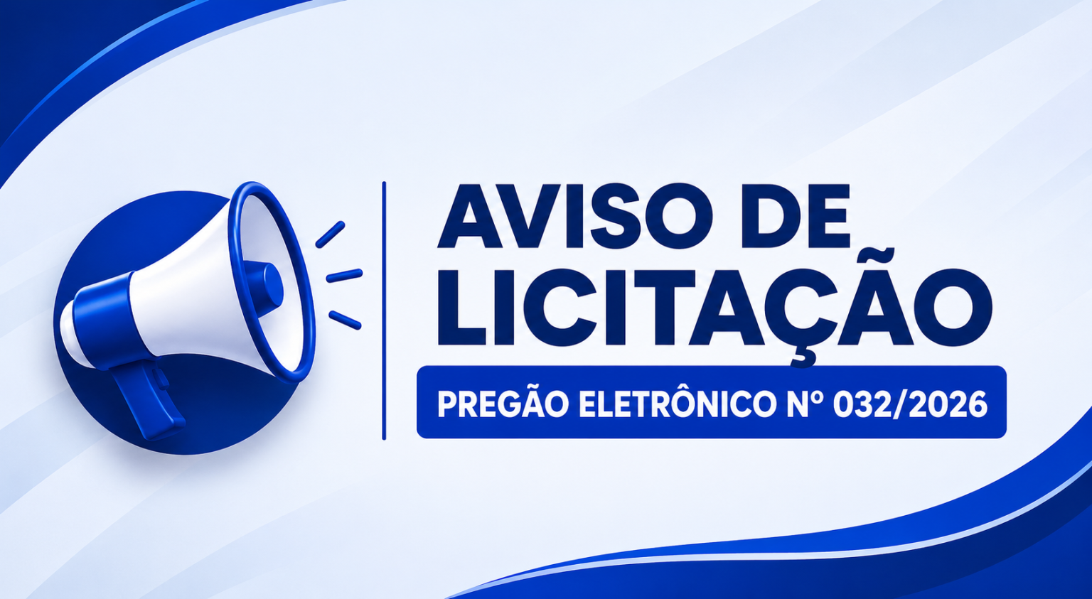 Aviso de Licitação Pregão Eletrônico Nº 032/2026